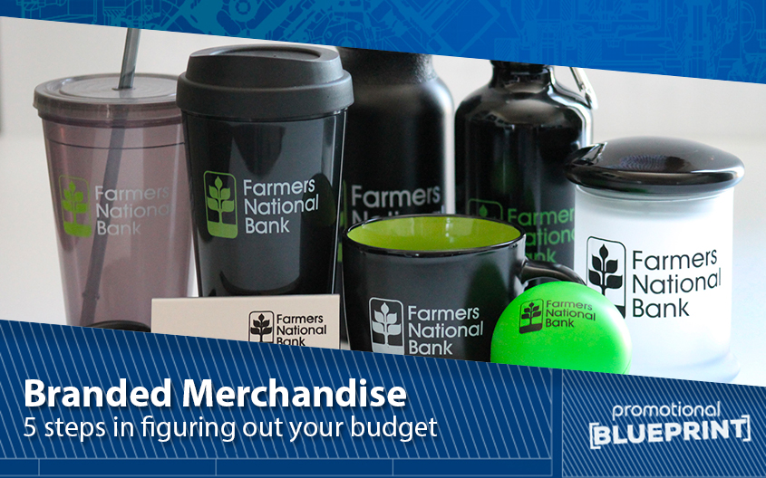 5 Steps in Figuring Out Your Branded Merchandise Budget